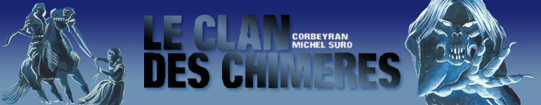 Le Clan des Chimères : La bande dessinée de Corbeyran et Suro